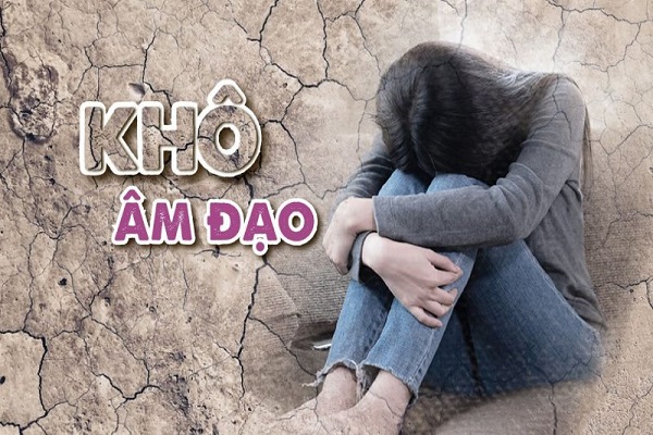 Khô âm đạo là do đâu?