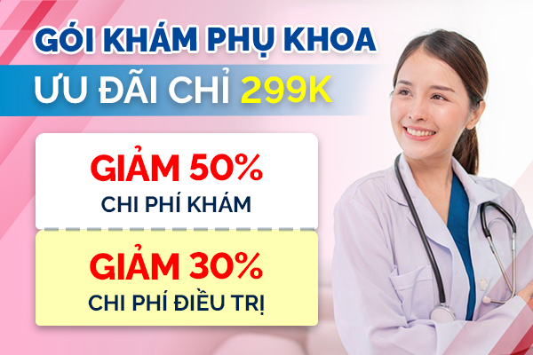 Ưu đãi gói khám phụ khoa 299k tại Phòng Khám Phụ Khoa Phượng Đạt